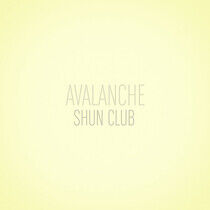 Shun Club - Avalanche