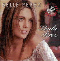 Perez, Belle - Baila Perez