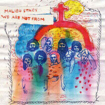 Malibu Stacy - We Are Not From