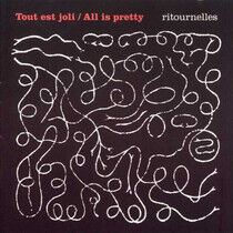 Tout Est Joli/All is Pr.. - Ritournelles