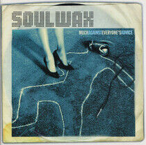 Soulwax - Much Against Everyone's..