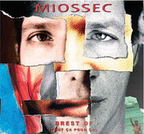 Miossec - Brest of (Tout Ca Pour..
