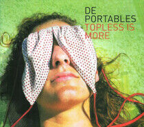 Portables - Topless is More