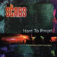 Scabs - Hard To Forget