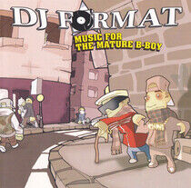 DJ Format - Music For the Mature B-Bo