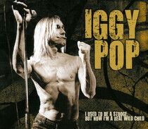 Pop, Iggy - I Used To Be a Stooge,..
