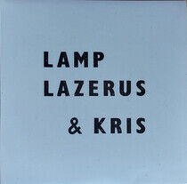 Lamp, Lazarus & Kris - Lamp,.. -Coloured-