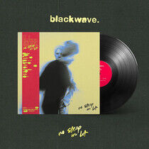 Blackwave. - No Sleep In La