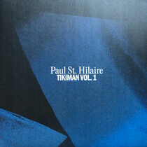 Hilaire, Paul St. - Tikiman Vol.1