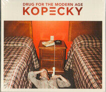 Kopecky - Drug For the Modern Age