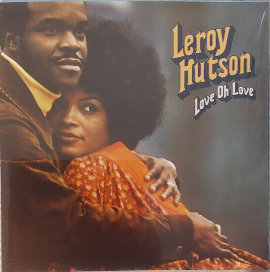 Hutson, Leroy - Love Oh Love