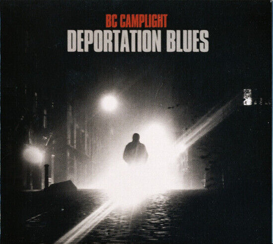 Bc Camplight - Deportation Blues