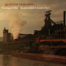 Quatuor Zemlinsky - Veronique Gillet:..