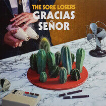 Sore Losers - Gracias Senor -Coloured-