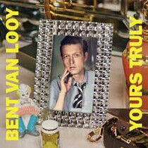 Looy, Bent Van - Yours Truly -Lp+CD-