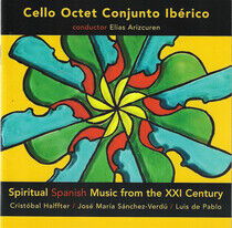 Cello Octet Conjunto Iber - Spiritual Spanish Music 2