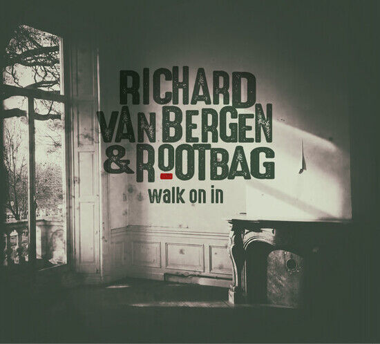 Bergen, Richard Van - Walk On In