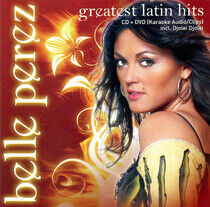 Perez, Belle - Greatest Latin.. -CD+Dvd-