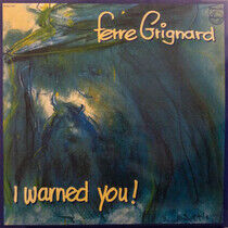 Grignard, Ferre - I Warned You -Hq-