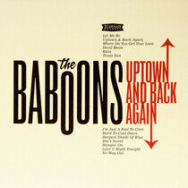 Baboons - Uptown and Back Again