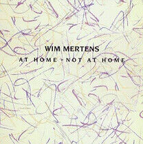 Mertens, Wim - At Home - Not At Home
