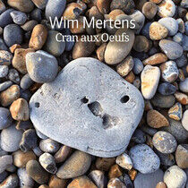 Mertens, Wim - Cran Aux Oeufs