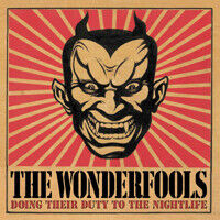 Wonderfools - Doing Their Duty To the