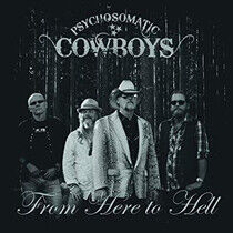 Psychosomatic Cowboys - From Here To Hell