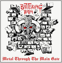 Battering Ram - Metal Through the Main..