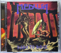 Medusa - Dare To Rock