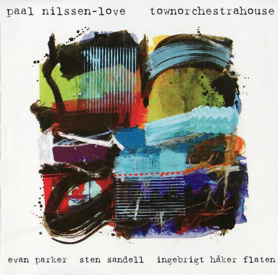 Nilssen-Love/Parker, Evan - Townorchestrahouse