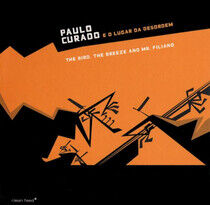 Curado, Paul - Bird the Breeze & Mr Fili