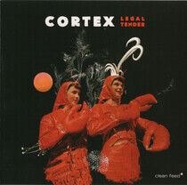 Cortex - Legal Tender