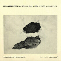Vicente, Luis - Chanting In the Name of