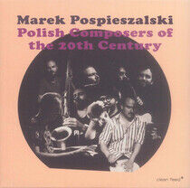 Pospieszalski, Marek - Polish Composers of the..