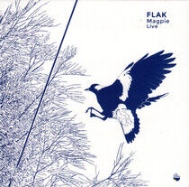 Flak - Magpie Live