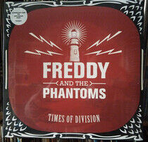 Freddy and the Phantoms - Times of Division