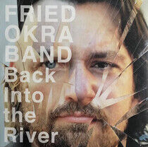 Fried Okra Band - Back Into the River