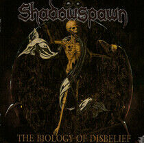 Shadowspawn - The Biology of Disbelief