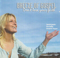 Breeze of Gospel - Don't Loose Your Faith