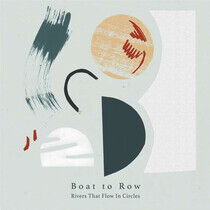 Boat To Row - Rivers That Flow In..