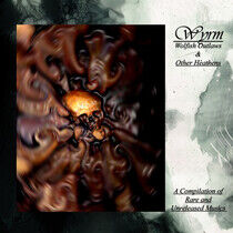 Wyrm - Wolfish Outlaws & Other..
