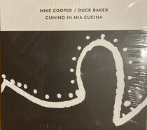 Cooper, Mike & Duck Baker - Cumino In Mia Cucina
