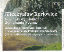Karlowicz, M. - Symphonic Poems