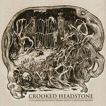 Crooked Mouth and Headsto - Crooked Headstone