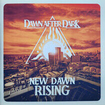 Dawn After Dark - New Dawn Rising