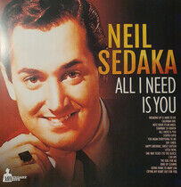 Sedaka, Neil - All I Need is You