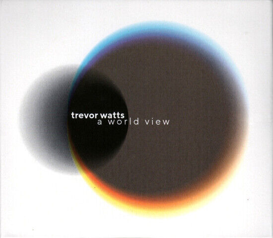 Watts, Trevor - A World View