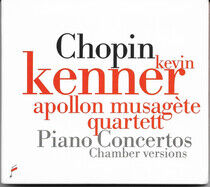 Kenner, Kevin/Apollon Mus - Chopin: Piano Concertos