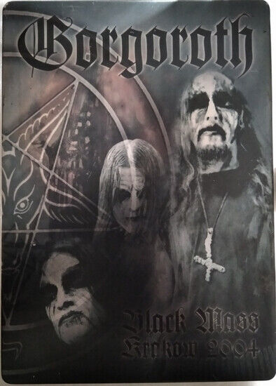 Gorgoroth - Black Mass Krakow 2004